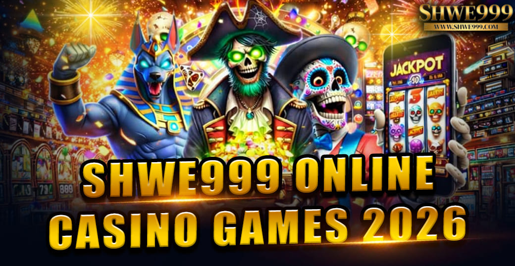 Shwe999 VIP – မြန်မာကစားသမားများအတွက် အကောင်းဆုံး အွန်လိုင်းကာစီနိုလမ်းညွှန်